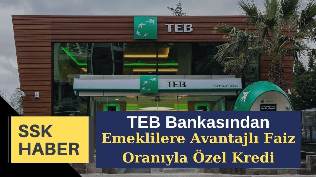 teb bankasindan emeklilere ozel kredi