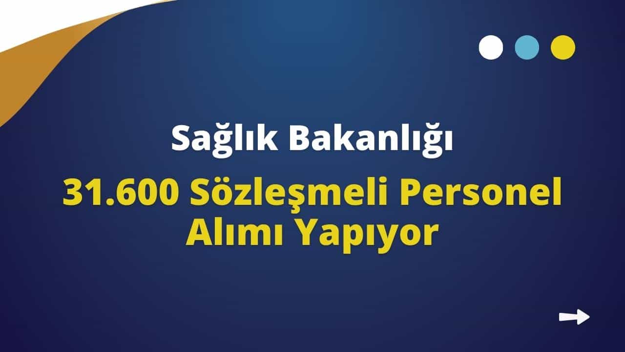 saglik bakanligi 31bin personel alimi