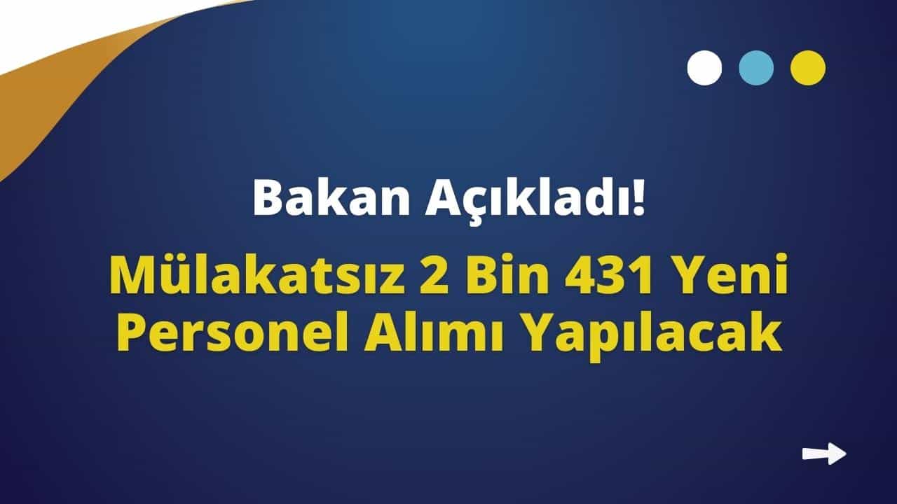 2431 yeni personel alimi