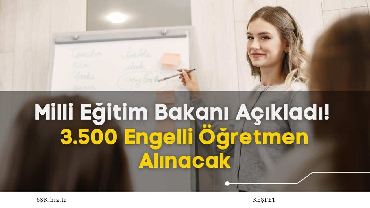 3500 engelli ogretmen atamasi