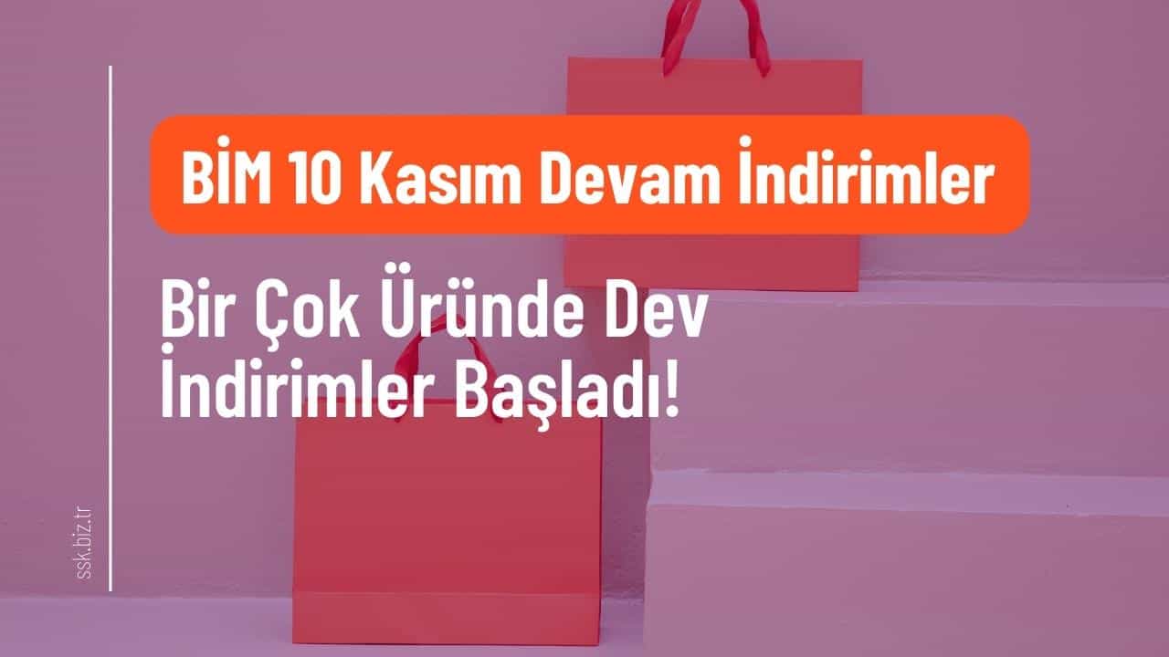 bim 10 kasim dev indirimler